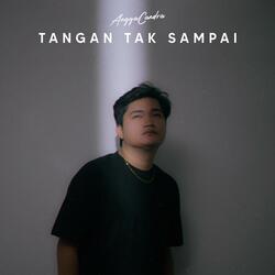 Tangan Tak Sampai