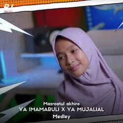 YA IMAMARULI X YA MUJALIAL