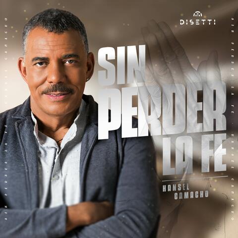 Sin Perder La Fe