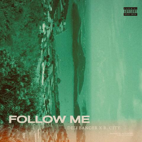 FOLLOW ME