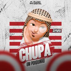 Chupa um Pouquinho