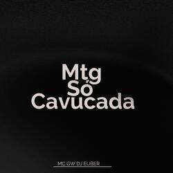 Mtg só Cavucada