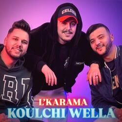 Koulchi Wella L’karama
