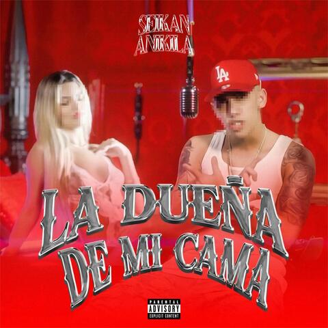 LA DUEÑA DE MI CAMA