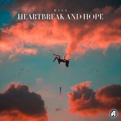 Heartbreak and Hope