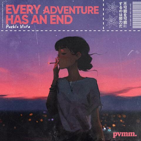 Every adventure has an end