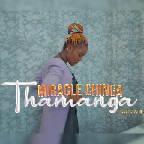 Thamanga (Never Give Up)