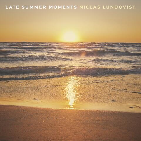 Late Summer Moments