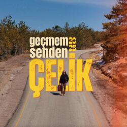 Geçmem Senden 2025