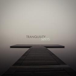 Tranquility