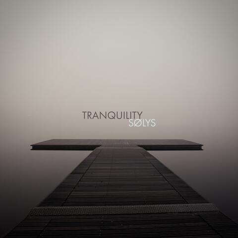 Tranquility