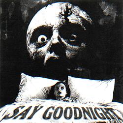 Say Goodnight