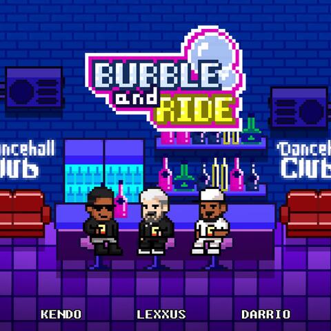 BUBBLE AND RIDE