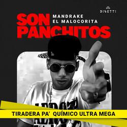 Son Panchitos (Tiradera Pa' Químico Ultra Mega)