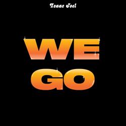 We Go