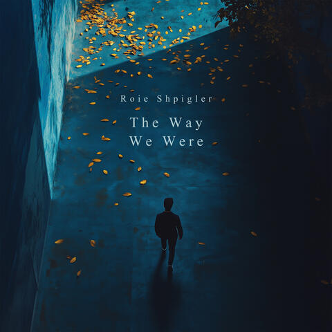The Way We Were