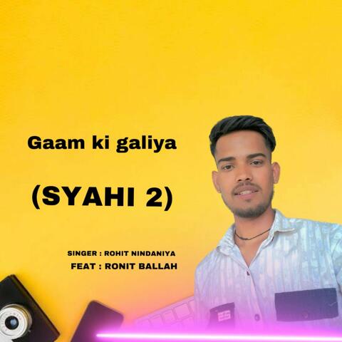 Gaam ki Galiya  ( syahi 2 )