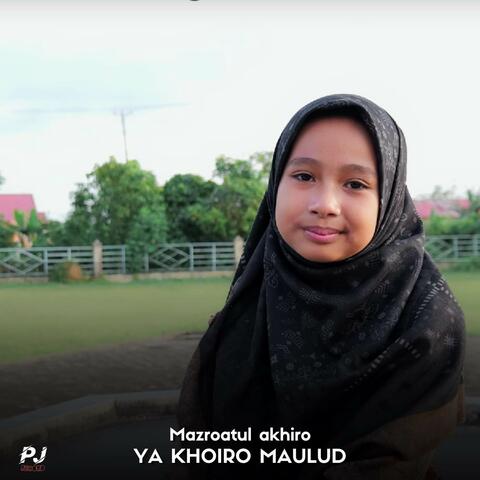 YA KHOIRO MAULUD