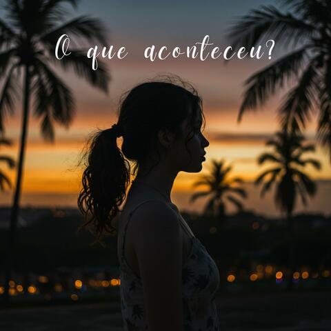 O que aconteceu?