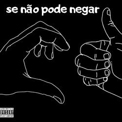 Se não pode negar