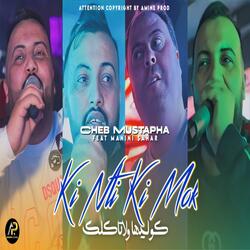 ki Nti Ki Mok كوليها ولا تاكلك