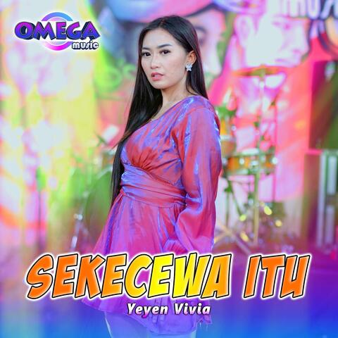 Sekecewa Itu