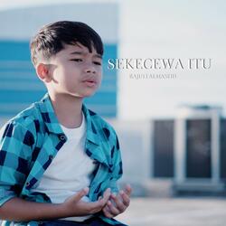 Sekecewa Itu