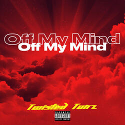 OFF MY MIND