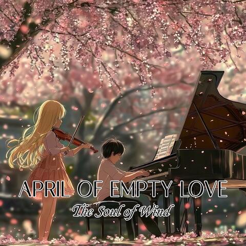 April of Empty Love