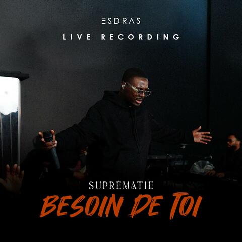 BESOIN DE TOI