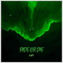 RIDE OR DIE