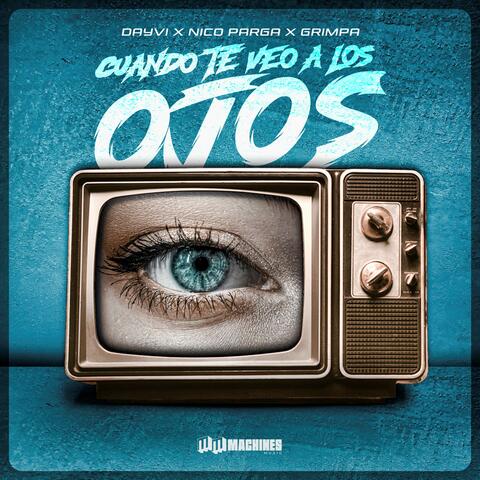 Cuando Te Veo a Los Ojos