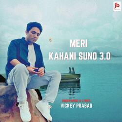Meri Kahani Suno 3.0