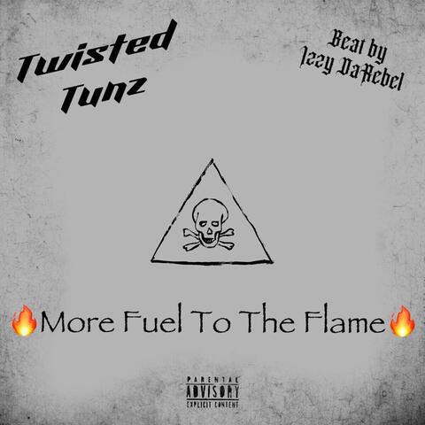 More Fuel to the Flame