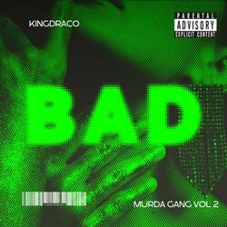 Bad (Official Audio) (Murda Gang)