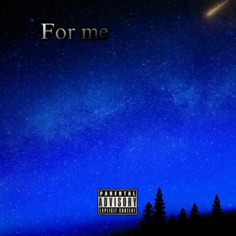 For Me