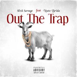 Out The Trap
