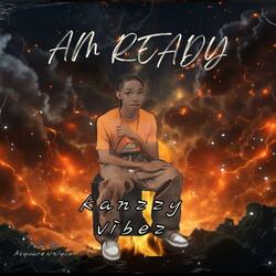 AM READY