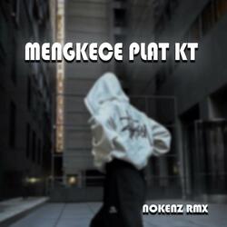 MENGKECE PLAT KT