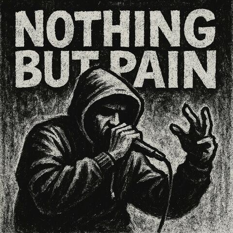 Nothing But Pain