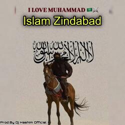 Islam Zindabad (I Love Muhammad ﷺ)