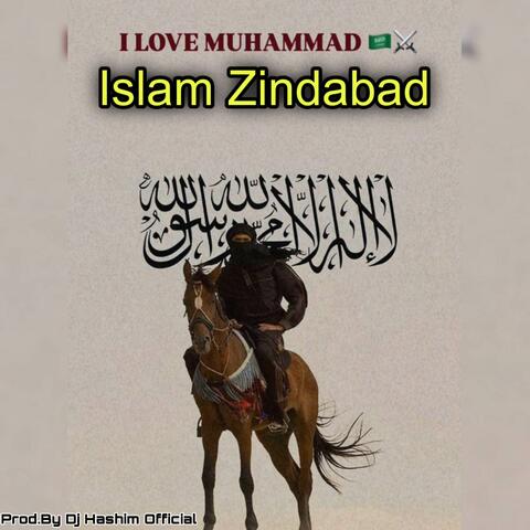 Islam Zindabad (I Love Muhammad ﷺ)