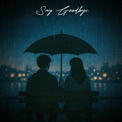 Say Goodbye