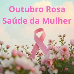 Outubro Rosa Saúde da Mulher