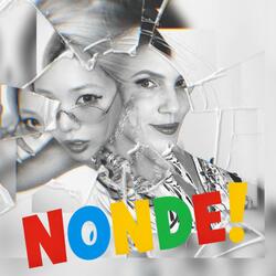 Nonde!