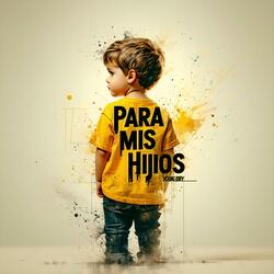 Para Mis Hijos