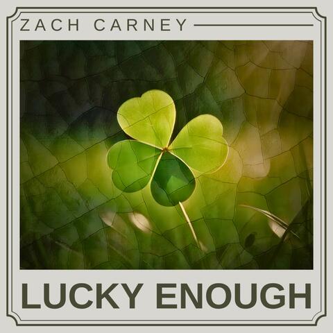 Lucky Enough