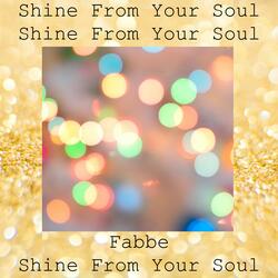 Shine From Your Soul