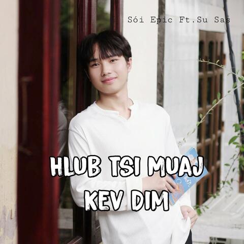 Hlub Tsi Muaj Kev Dim