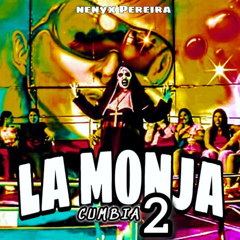 La Monja 2 (Cumbia Guarachera)